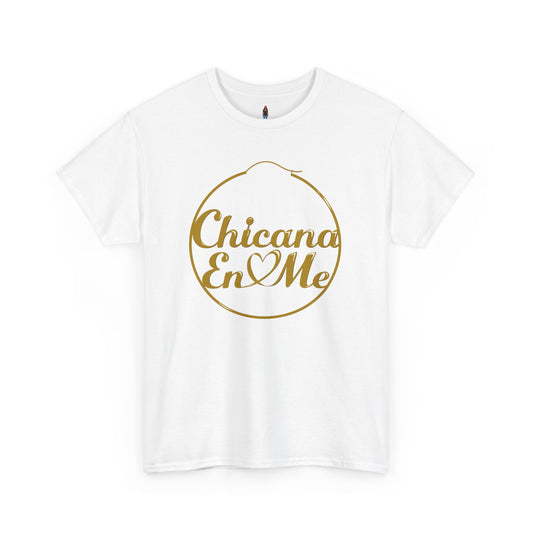 Chicana En Me - T-Shirt