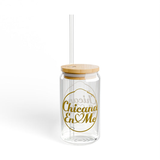 Chicana En Me - Sipper Glass